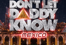 ¡La mejor fiesta del año llega a Querétaro! Don’t Let Daddy Know ¿estas listo?