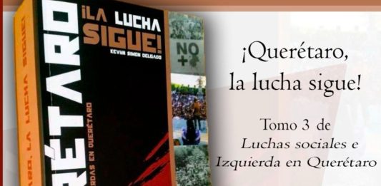 Presentará Kevin Simon Delgado el tercer tomo de su obra “¡Querétaro, la lucha sigue!”