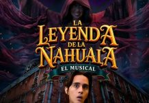 “La Leyenda de la Nahuala: El Musical” llegará a Querétaro el próximo mes de agosto