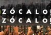 “¡Zócalo, Zócalo!”, un documental que retrata la historia de México llega a Querétaro